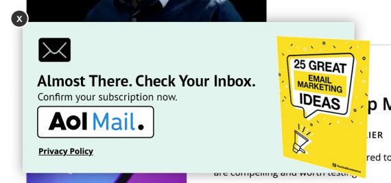 Practical Ecommerce signup box with the message "Almost There. Check Your Inbox" and showing the AOL Mail logo. Practical Ecommerce signup box with the message "Almost There. Check Your Inbox" and showing the AOL Mail logo.