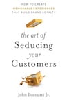 Cover of Art of Seducing Your Customers 