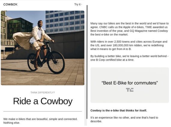 A sleek email from Cowboy promoting their cutting-edge e-bikes, described as the "Apple of e-bikes" by CNBC and named the best e-bike by GQ Magazine. It showcases Cowboy’s presence in over 2,500 towns and cities, boasting 180 million km ridden. The email highlights Cowboy's mission to build a better world by offering a B Corp certified bike, combining simplicity, elegance, and innovative technology.