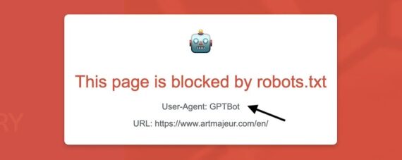 Warning message from RoboView Warning message from RoboView with robot icon stating 'This page is blocked by robots.txt' for user-agent GPTBot on URL https://www.artmajeur.com/en/."