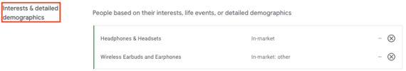 Screenshot of "Interests & detailed demographics" interface in Google Ads Screenshot of "Interests & detailed demographics" interface in Google Ads