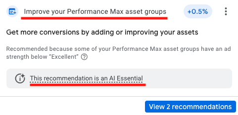 Screenshot of the recmmendation to include Performance Max asset groups. Screenshot of the recmmendation to include Performance Max asset groups.